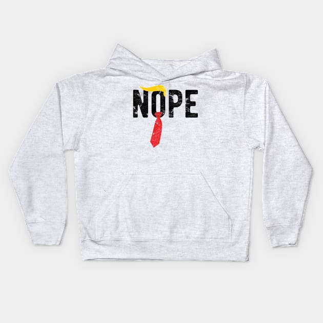 Nope Trump anti trumpdemocrat 2020 Kids Hoodie by Gaming champion